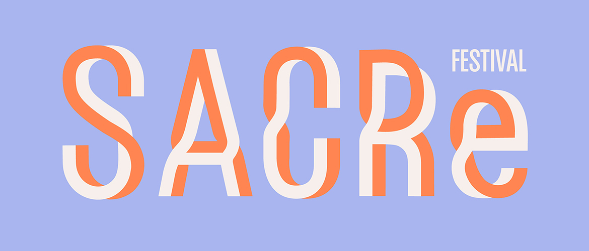 Festival SACRe – 10 ans de recherche création